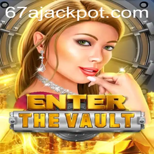 EntertheVault: The Thrilling Game Experience of 67A