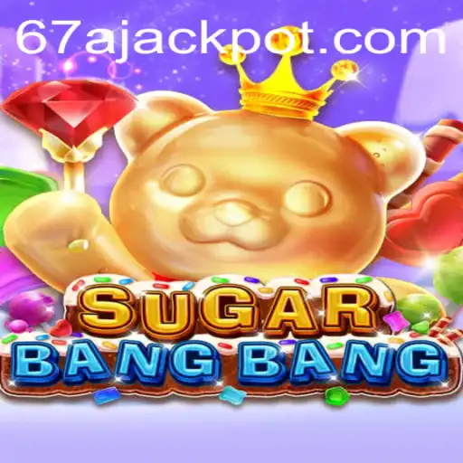 Exploring the Thrilling Universe of SUGARBANGBANG: The Adrenaline-Packed Adventure Awaits